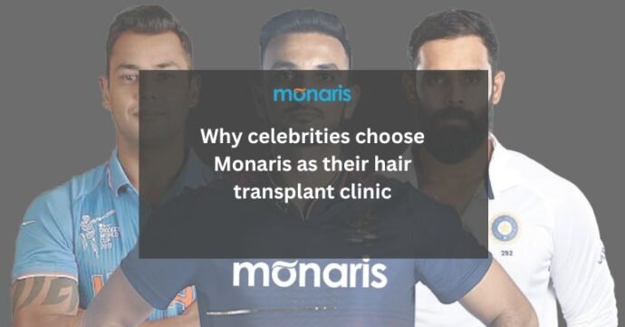 Why celebrities choose Monaris as their hair transplant clinic